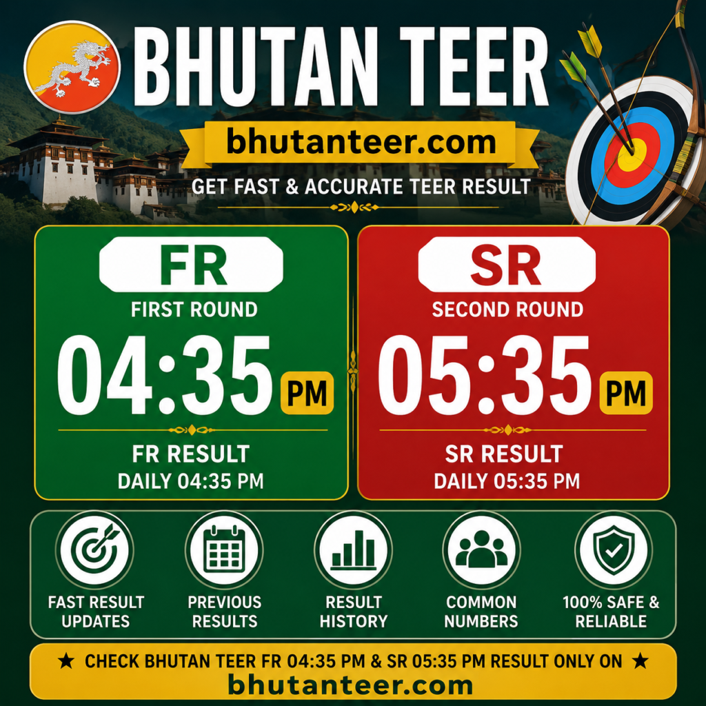 Bhutan Teer Result Today – FR 04:35 PM & SR 05:35 PM Live
